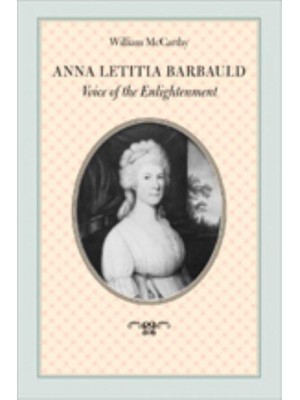 Anna Letitia Barbauld: Voice of the Enlightenment