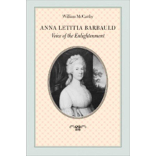 Anna Letitia Barbauld: Voice of the Enlightenment