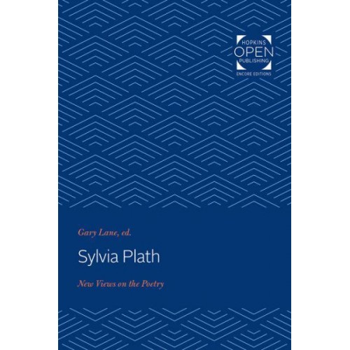 Sylvia Plath: New Views on the Poetry