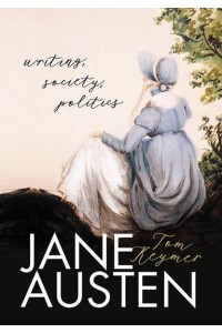 Jane Austen Writing, Society, Politics