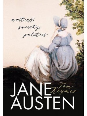 Jane Austen Writing, Society, Politics
