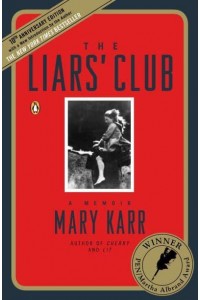 The Liars' Club A Memoir