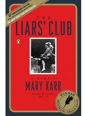 The Liars' Club A Memoir