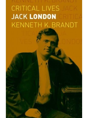 Jack London - Critical Lives