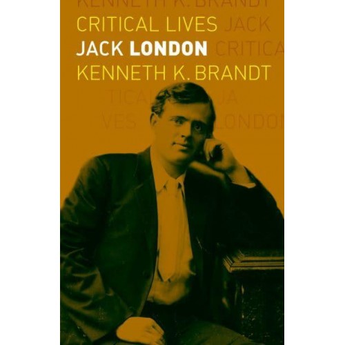 Jack London - Critical Lives