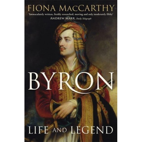 Byron Life and Legend