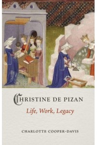 Christine De Pizan Life, Work, Legacy - Medieval Lives