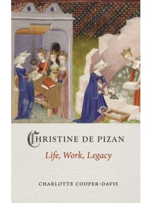Christine De Pizan Life, Work, Legacy - Medieval Lives