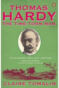 Thomas Hardy The Time-Torn Man