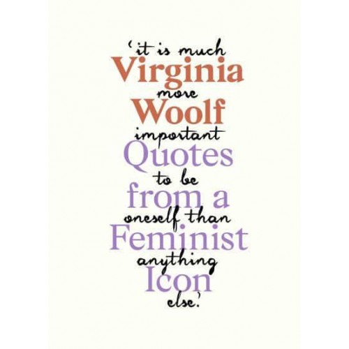 Virginia Woolf Quotes from a Feminist Icon