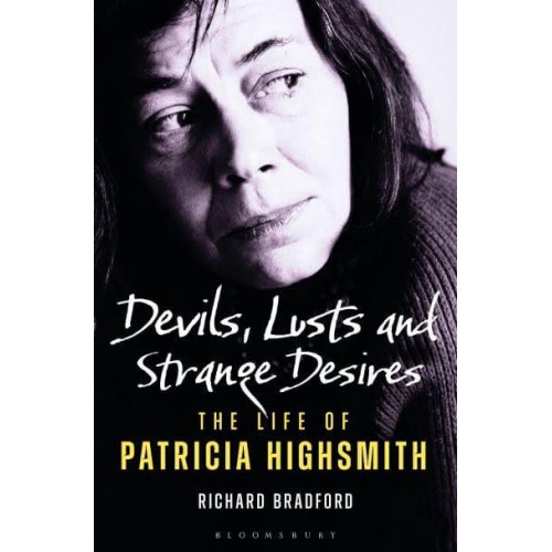 Devils, Lusts and Strange Desires The Life of Patricia Highsmith