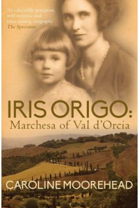 Iris Origo Marchesa of Val d'Orcia