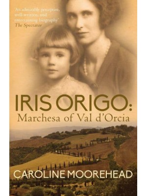 Iris Origo Marchesa of Val d'Orcia
