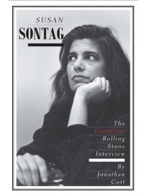 Susan Sontag The Complete Rolling Stone Interview