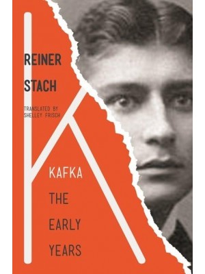 Kafka, the Early Years