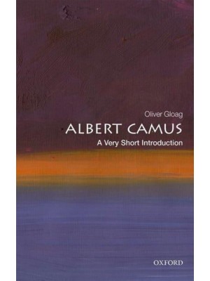 Albert Camus A Very Short Introduction - Very Short Introductions