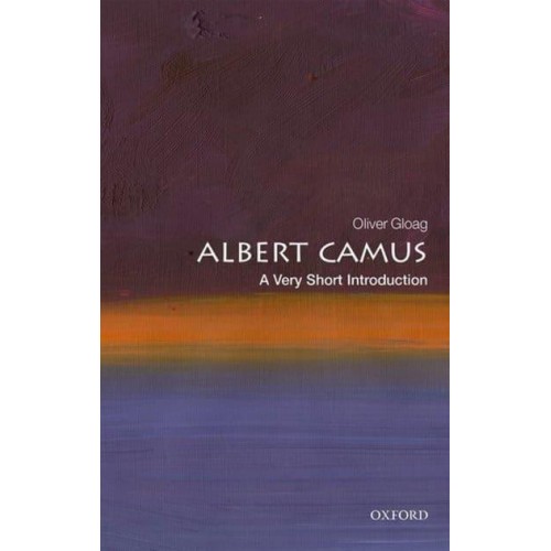 Albert Camus A Very Short Introduction - Very Short Introductions