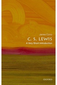 C. S. Lewis A Very Short Introduction - Very Short Introductions