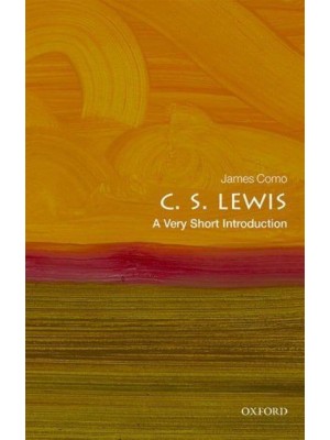 C. S. Lewis A Very Short Introduction - Very Short Introductions