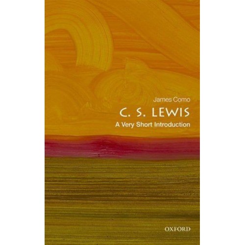 C. S. Lewis A Very Short Introduction - Very Short Introductions