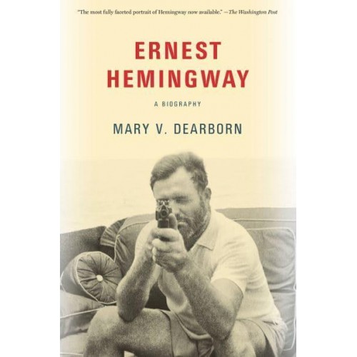 Ernest Hemingway A Biography