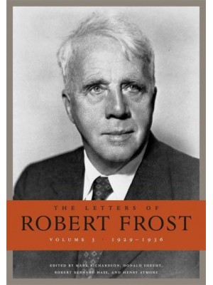 The Letters of Robert Frost 1929-1936 - The Letters of Robert Frost