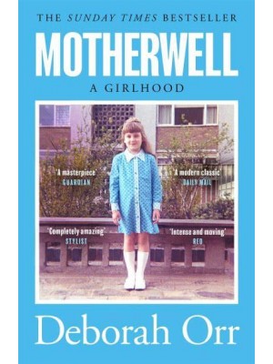 Motherwell A Girlhood