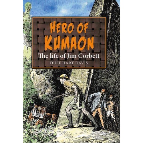 Hero of Kumaon The Life of Jim Corbett