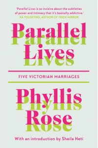Parallel Lives Five Victorian Marriages