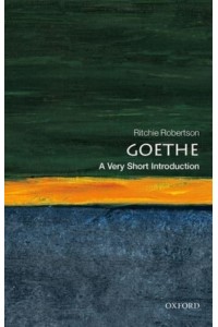 Goethe A Very Short Introduction - Very Short Introductions