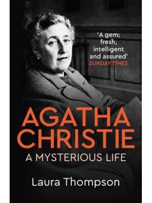 Agatha Christie A Mysterious Life