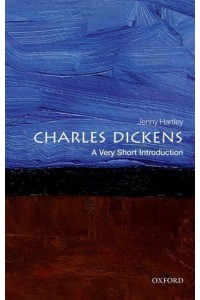 Charles Dickens A Very Short Introduction - Very Short Introductions