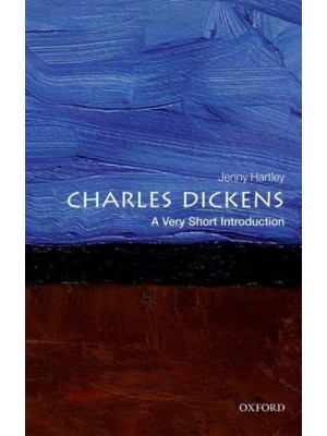 Charles Dickens A Very Short Introduction - Very Short Introductions