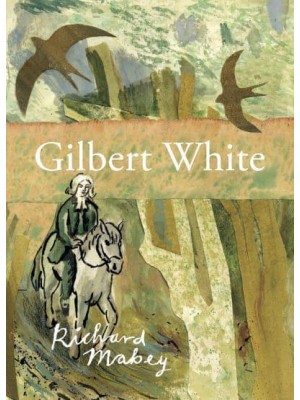 Gilbert White The Richard Mabey Library