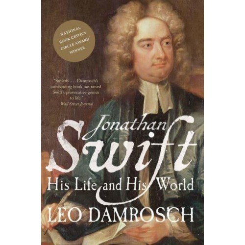 Jonathan Swift His Life and His World