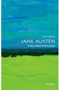 Jane Austen A Very Short Introduction - Very Short Introductions