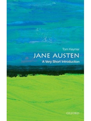Jane Austen A Very Short Introduction - Very Short Introductions