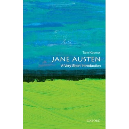 Jane Austen A Very Short Introduction - Very Short Introductions