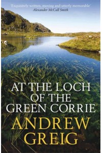 At the Loch of the Green Corrie