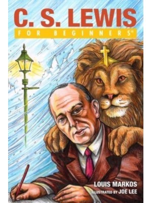 C.S. Lewis For Beginners - For Beginners