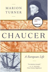 Chaucer A European Life