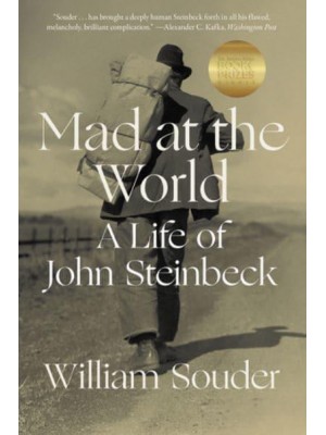 Mad at the World A Life of John Steinbeck