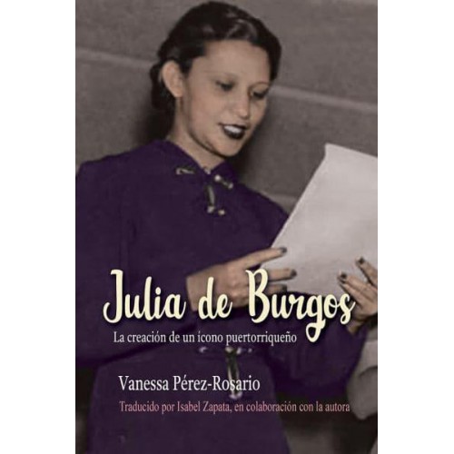 Julia De Burgos La Creación De Un Ícono Puertorriqueño