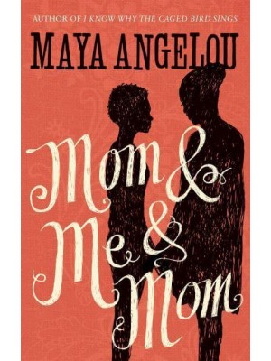 Mom & Me & Mom