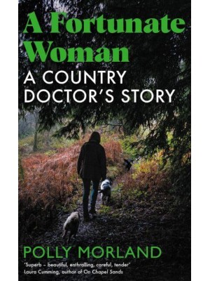 A Fortunate Woman A Country Doctor's Story