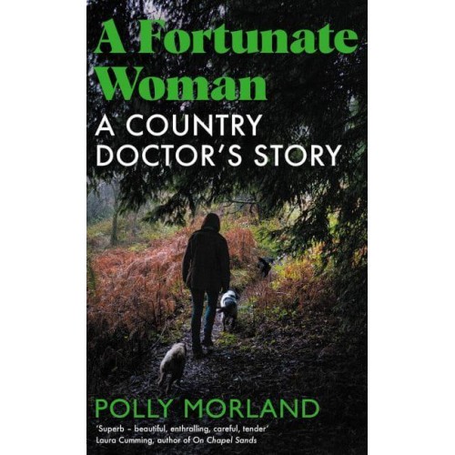 A Fortunate Woman A Country Doctor's Story