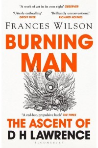 Burning Man The Ascent of D.H. Lawrence