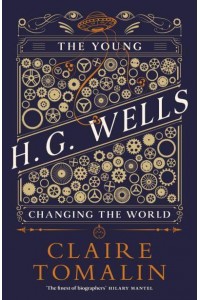 The Young H.G. Wells Changing the World