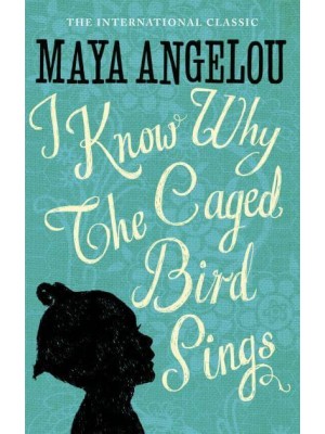 I Know Why the Caged Bird Sings