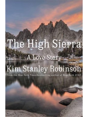 The High Sierra A Love Story